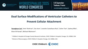 Dual Surface Modifications of Ventricular Catheters to Prevent Cellular Attachment-Seunghyun Lee