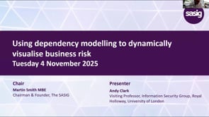 SASIG Webinar - Using dependency modelling to dynamically visualise business risk 2025-11-04 11:00:04