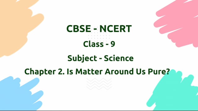 Is Matter Around Us Pure? – Class 9 Science