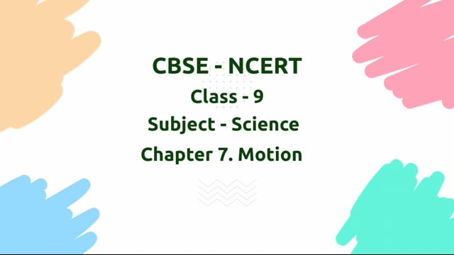 Motion – Class 9 Science
