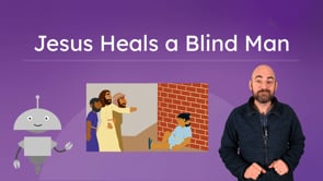 Jesus Heals a Blind Man