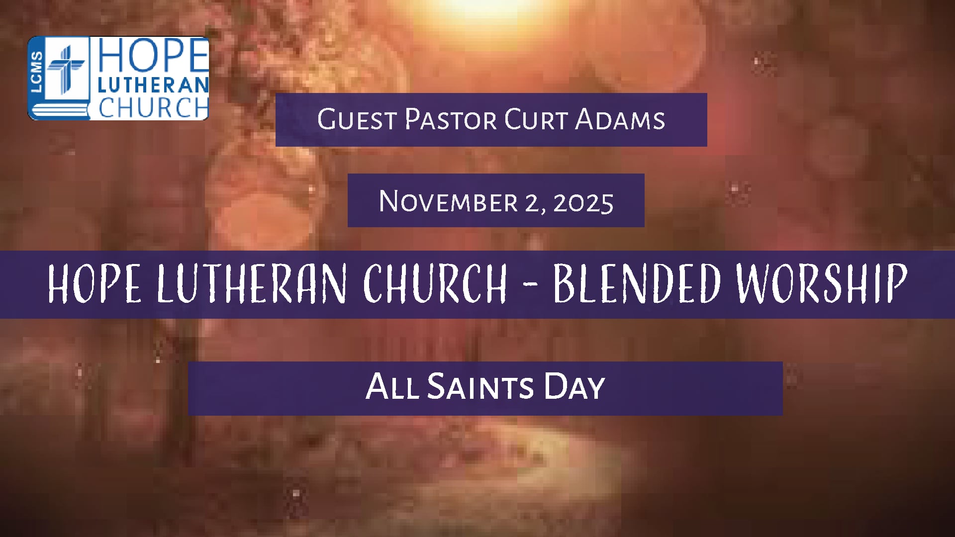 Hope Lutheran Church - Blended Worship November 2, 2025