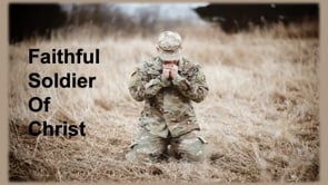 Faithful Soldier of Christ