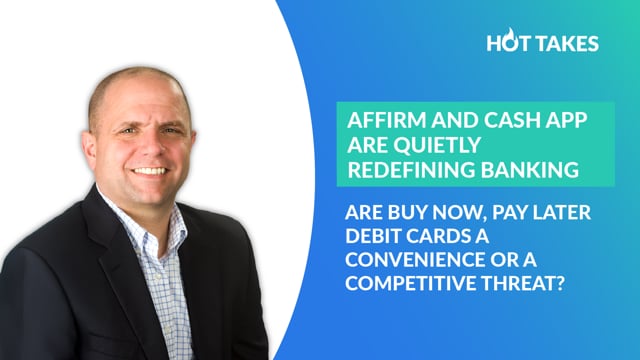Affirm and Cash App Are Quietly Redefining Banking