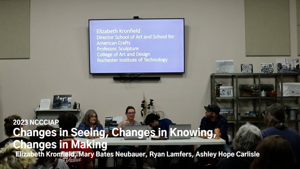 2023 NCCCIAP: Changes in Seeing, Changing Knowing, Changes in Making