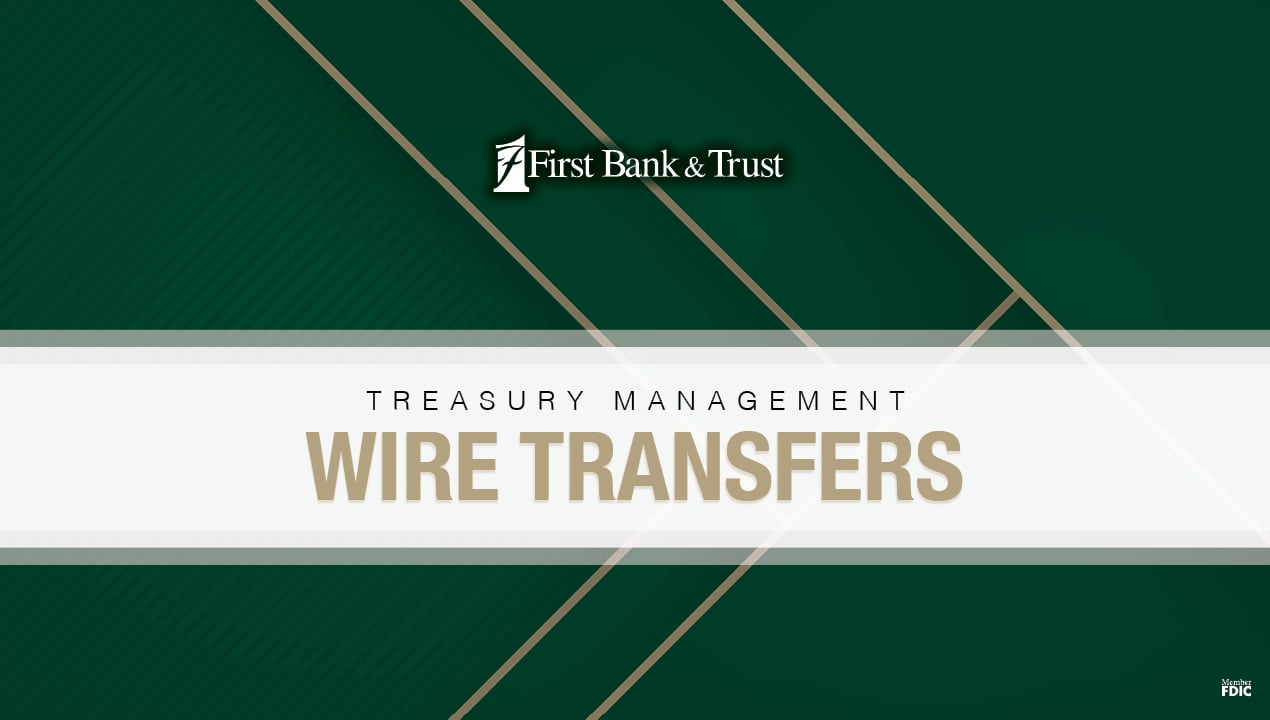 Wire Transfer - Treasury Management