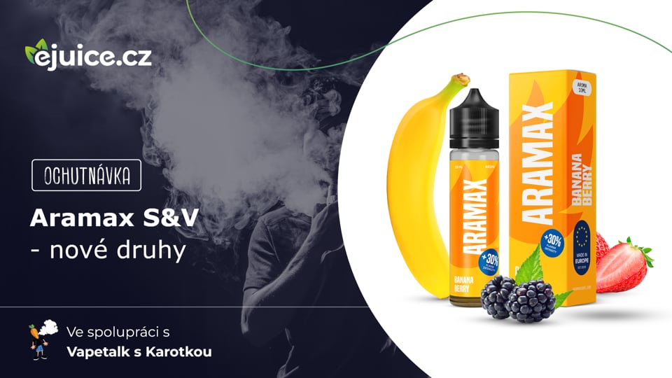 Příchutě Aramax S&V nové druhy - ochutnávka (CZ)