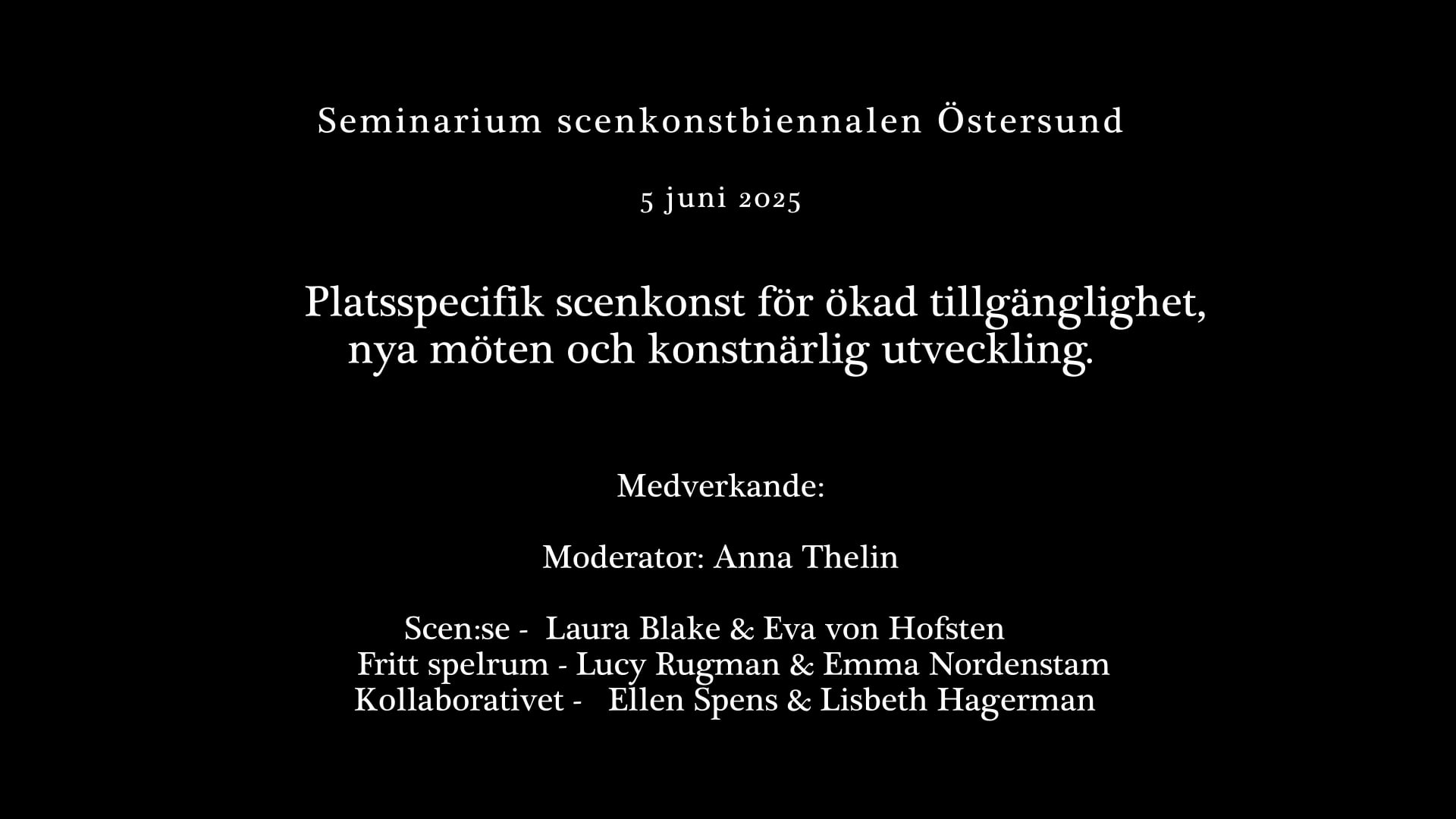Platsspecifik scenkonst för ökad tillgänglighet, nya möten och konstnärlig utveckling