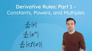 Derivative Rules: Part 1 - Constants, Powers, and Multiples