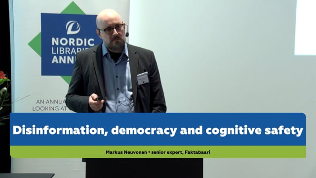 Markus Neuvonen: Disinformation, Democracy and Cognitive Safety