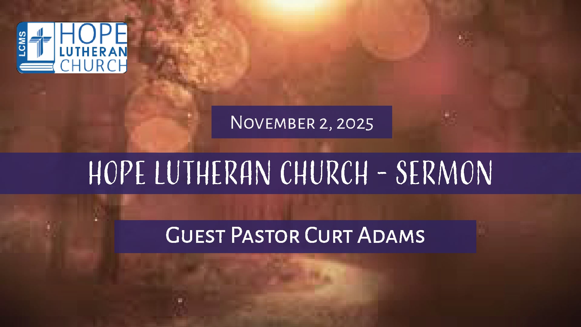 Hope Lutheran Church - Sermon November 2, 2025