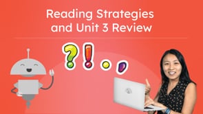 Reading Strategies and Unit 3 Review