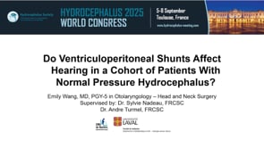 Do Ventriculoperitoneal Shunts Affect Hearing in a Cohort of Patients with Normal Pressure Hydrocephalus-Emily Wang
