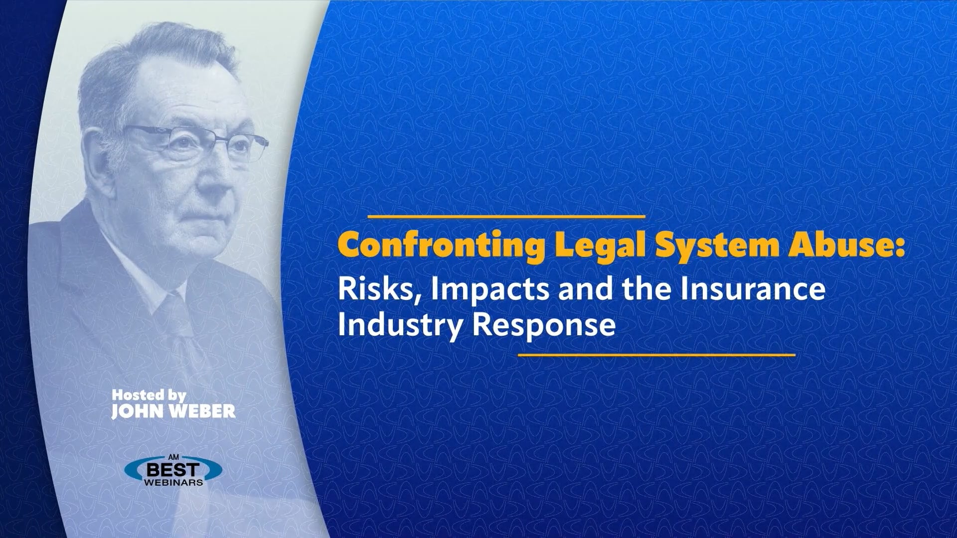 Confronting Legal System Abuse: Risks, Impacts and the Insurance Industry Response