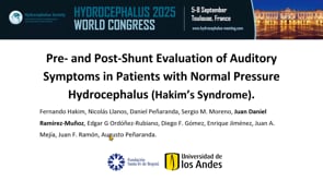 Pre-and Post-Shunt Evaluation of Auditory Symptoms in Patients with Normal Pressure Hydrocephalus (Hakim's Syndrome)-Juan Daniel Ramirez-Munoz