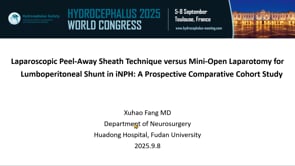 Laparoscopic Peel-Away Sheath Technique versus Mini-Open Laparotomy for Lumboperitoneal Shunt in iNPH-Xuhao Fang