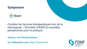 Combler les lacunes thérapeutiques lors de la ménopause – Données OASIS et nouvelles perspectives pour la pratique