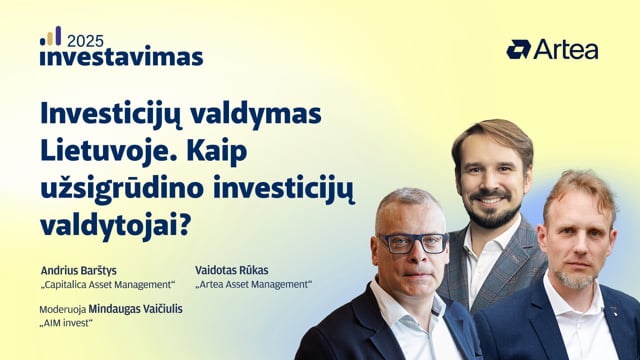 Investicijų valdymas Lietuvoje. Kaip užsigrūdino investicijų valdytojai?