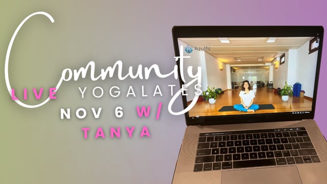 NEW! Tanya Community Yogalates - Nov 6