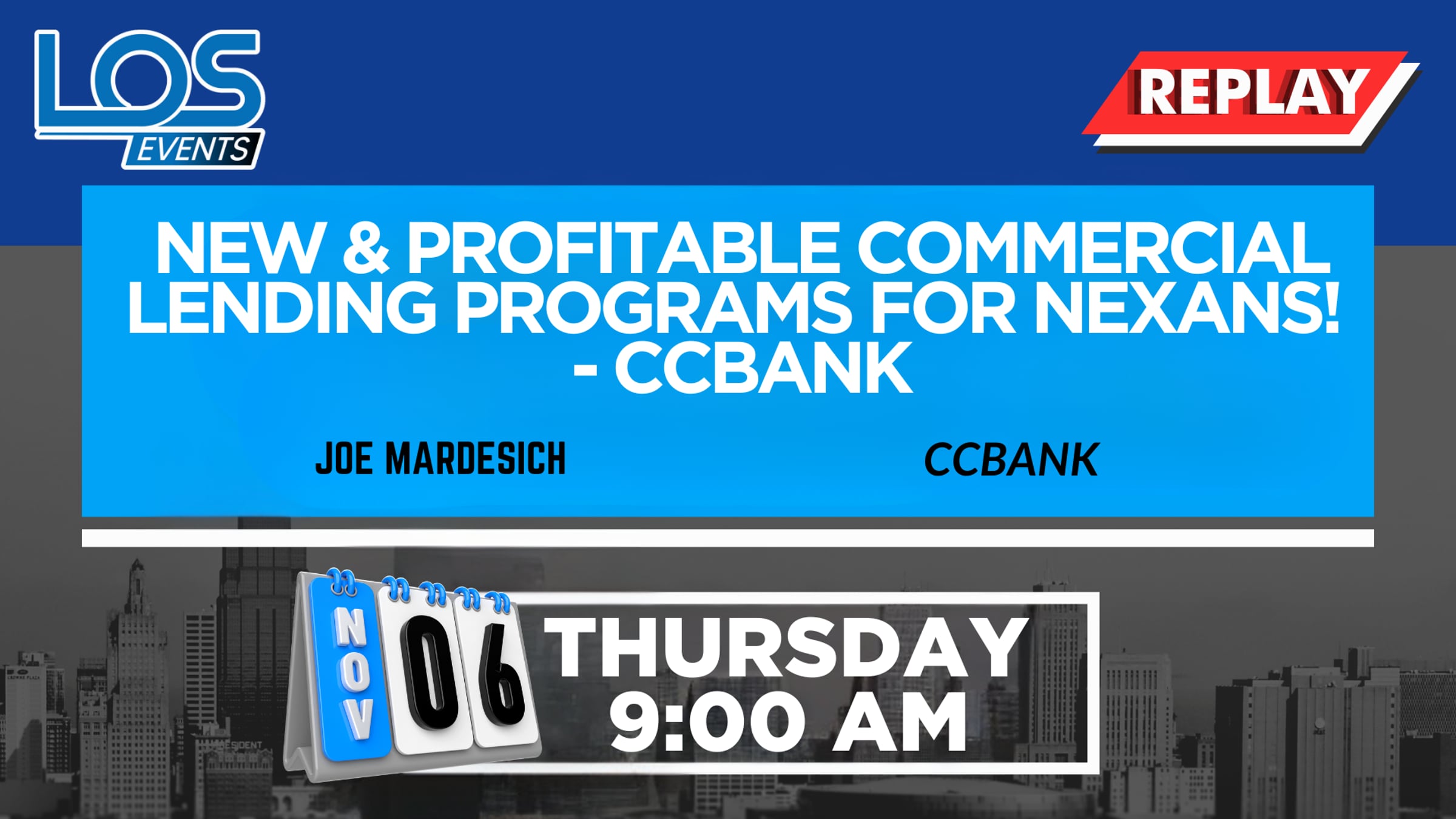 New & Profitable Commercial Lending Programs for NEXANs! - CCBank - Joe ...
