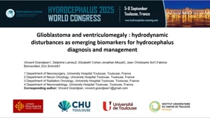 Glioblastoma and ventriculomegaly: hydrodynamic disturbances as emerging biomarkers for hydrocephalus diagnosis-Vincent Grandjean