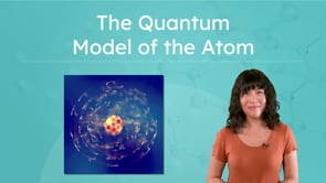 The Quantum Model of the Atom