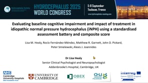 Evaluating baseline cognitive impairment and impact of treatment in idiopathic normal pressure hydrocephalus (iNPH)-Lisa Healy