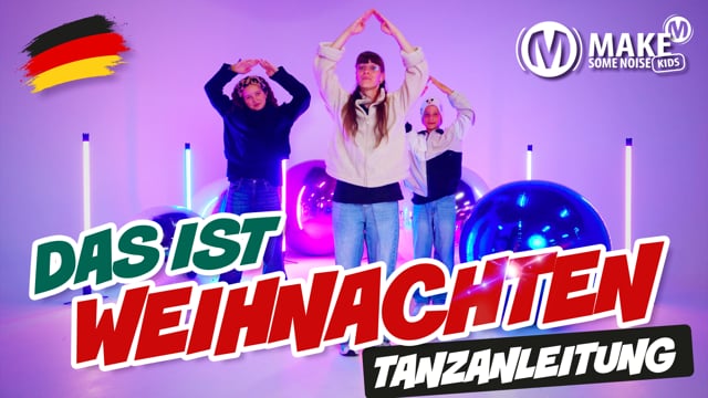 Das ist Weihnachten - Tanzanleitung – Schritt für Schritt