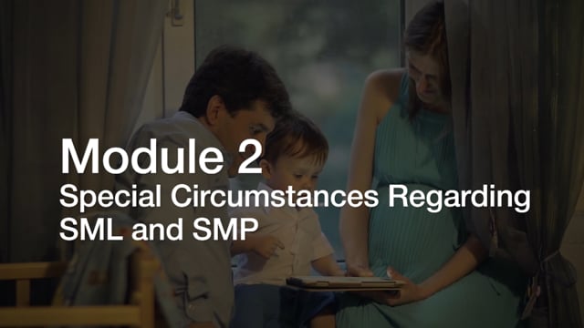 Module 02: Special Circumstances Regarding SML and SMP - Video Thumbnail