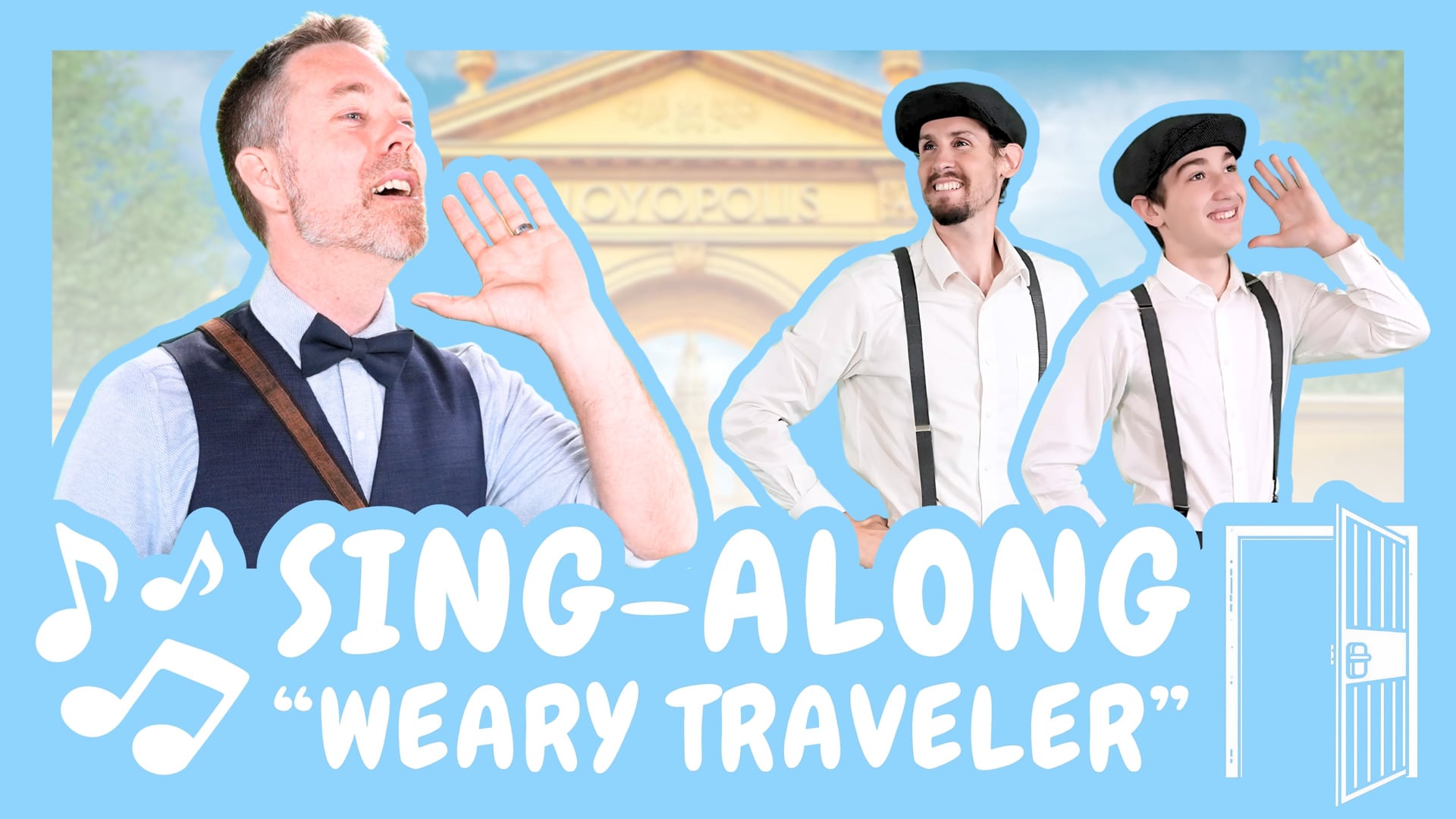 Weary Traveler | Sing Along