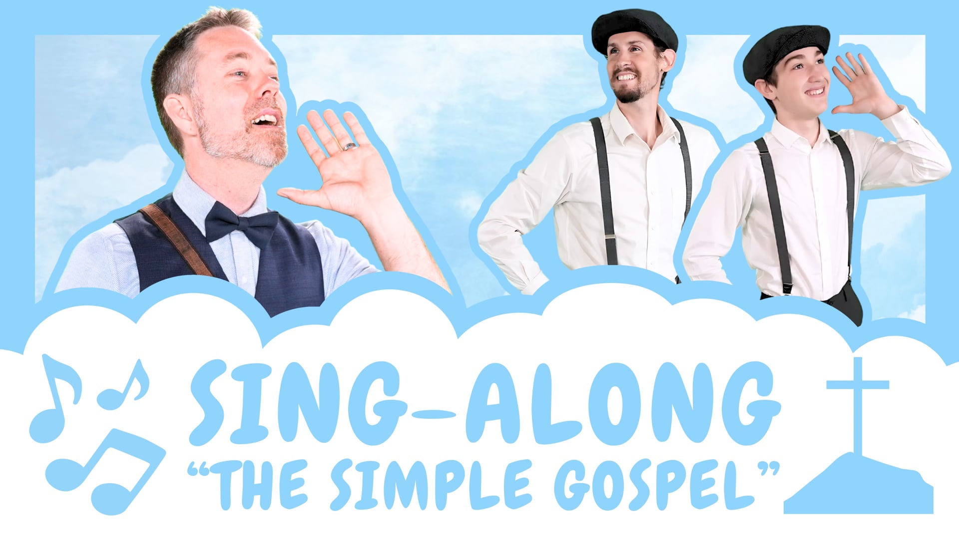 The Simple Gospel | Sing Along