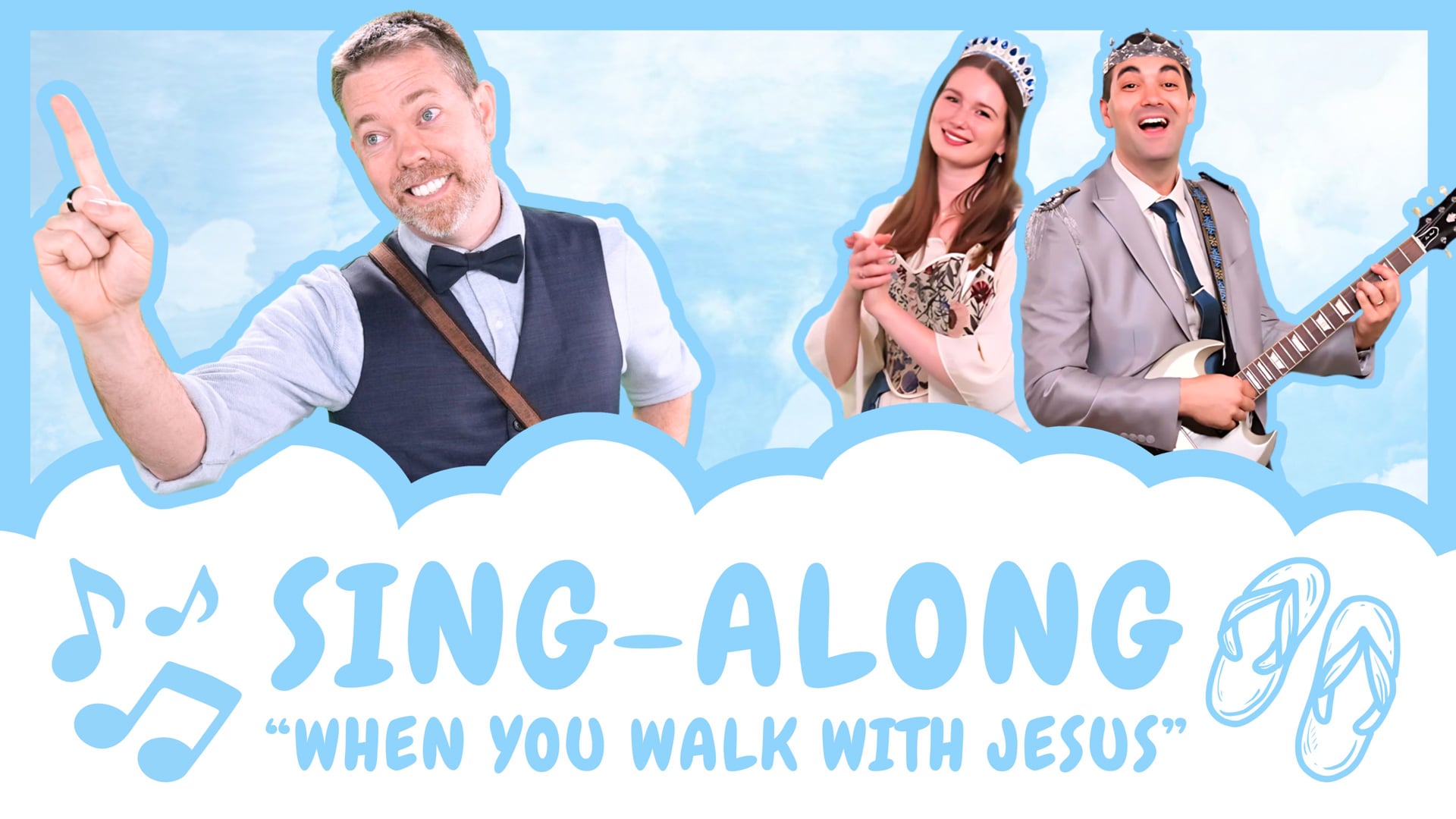 When You Walk With Jesus | Sing Along