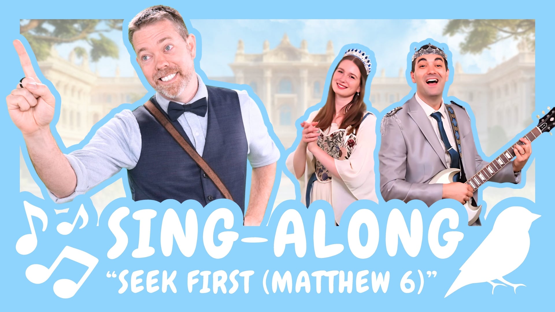 Seek First | Sing Along