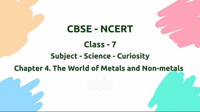 The World of Metals and Non-metals – Class 7 Science