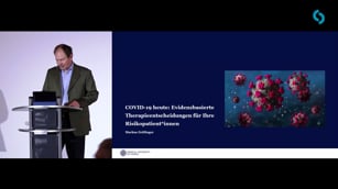COVID-19 heute: Evidenzbasierte Therapieentscheidungen für Ihre Risikopatient*innen