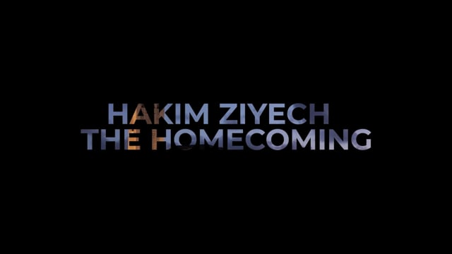 HAKIM ZIYECH : THE HOMECOMING