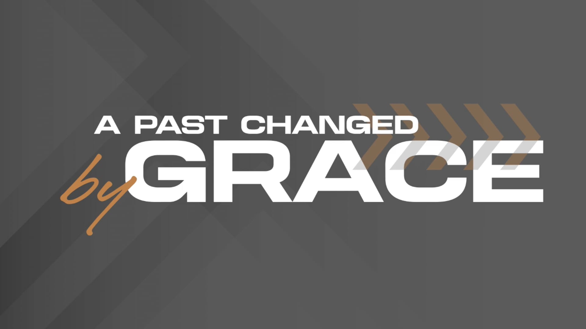 Galatians 1:13-24 - A Past Changed by Grace