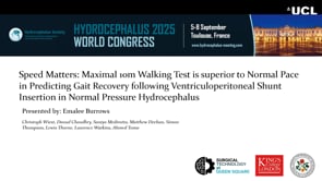 Speed Matters: Maximal 10m Walking Test in superior to Normal Pace in Predicting Gait Recovery following Venrticuloperitoneal Shunt Insertion in Normal Pressure Hydrocephalus-Christoph Wiest