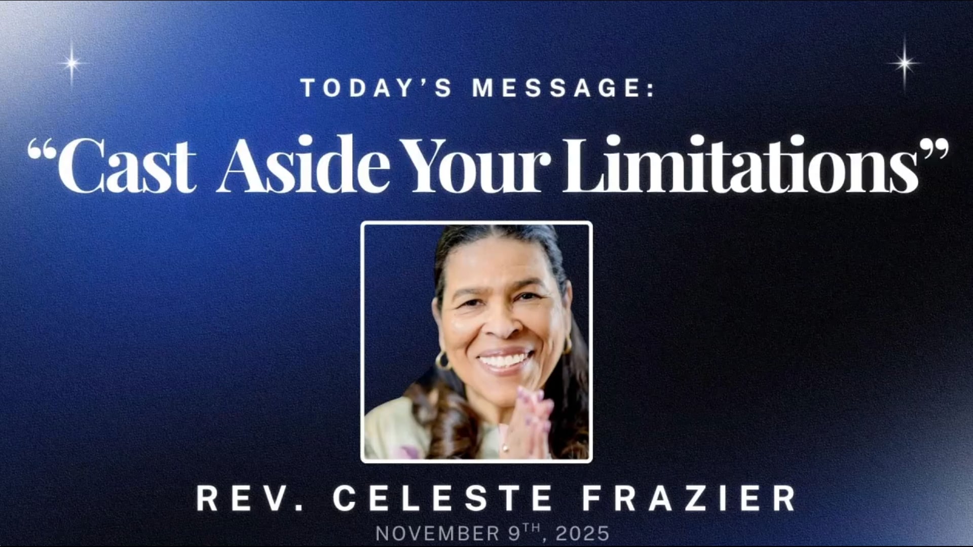 "Cast Aside Your Limitations" with Rev. Celeste Frazier