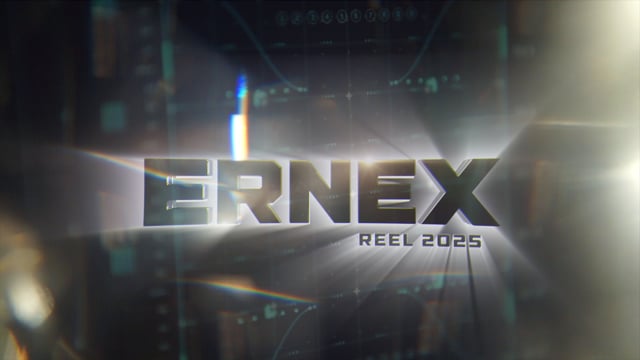 ERNEX SHOWREEL 2025
