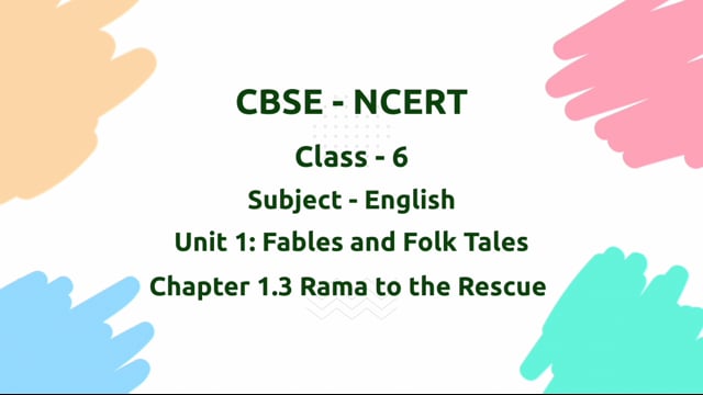 Rama to the Rescue – Class 6 English