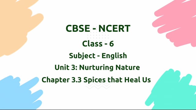 Spices that Heal Us – Class 6 English