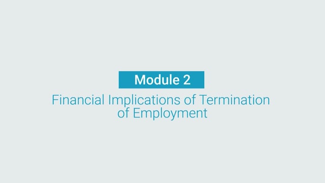 Module 02: Financial Implications of Termination of Employment - Video Thumbnail