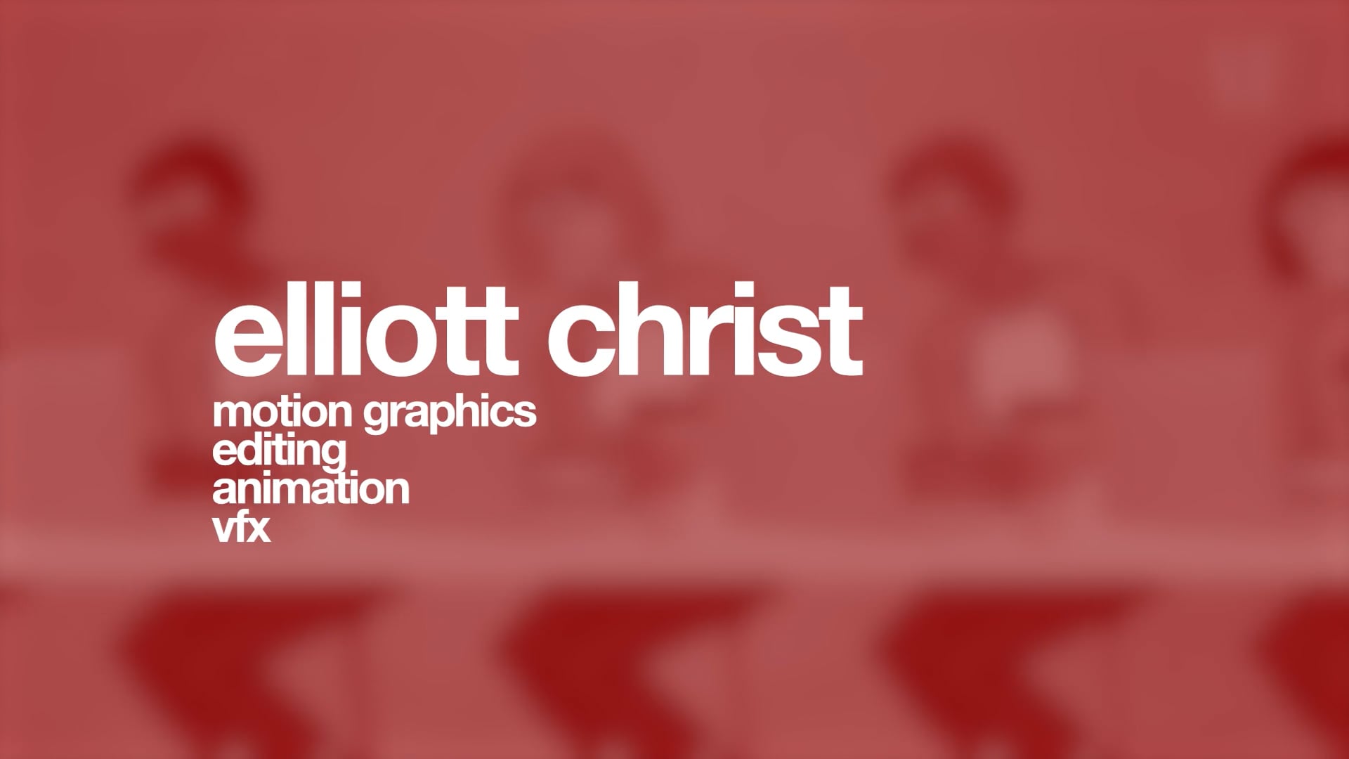 Elliott Christ: Reel