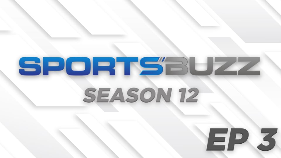 SportsBuzz Season 12 Ep. 3