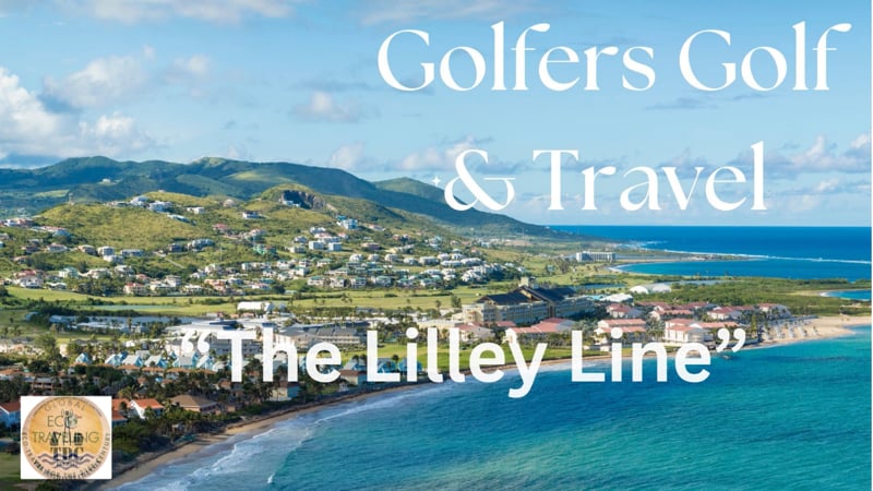The Lilley Line Golfers Golf & Travel Preview Show - No Ob Golf CO