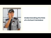 Module 1 Understanding the Role of a School Caretaker