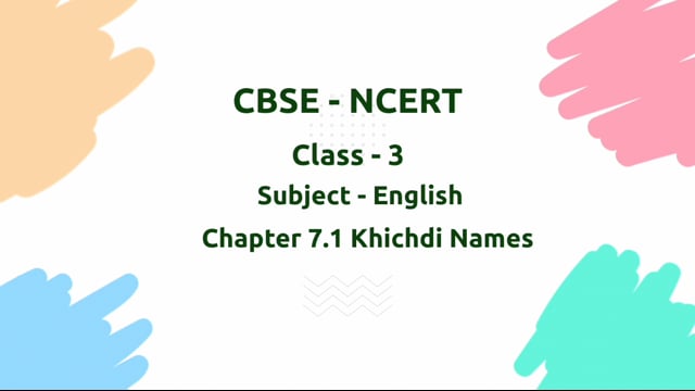 Khichdi Names – Class 3 English