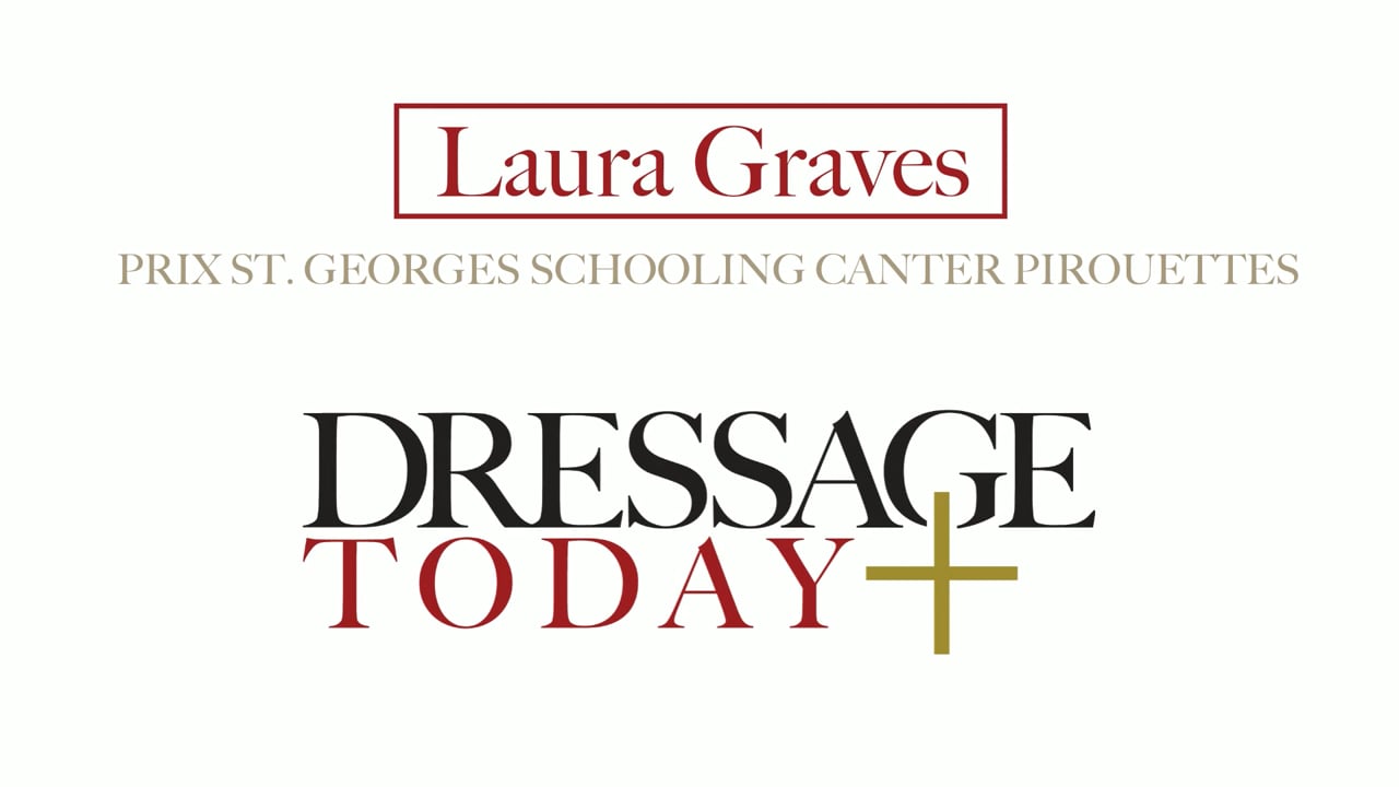 Prix St. Georges - Schooling Canter Pirouettes | Laura Graves