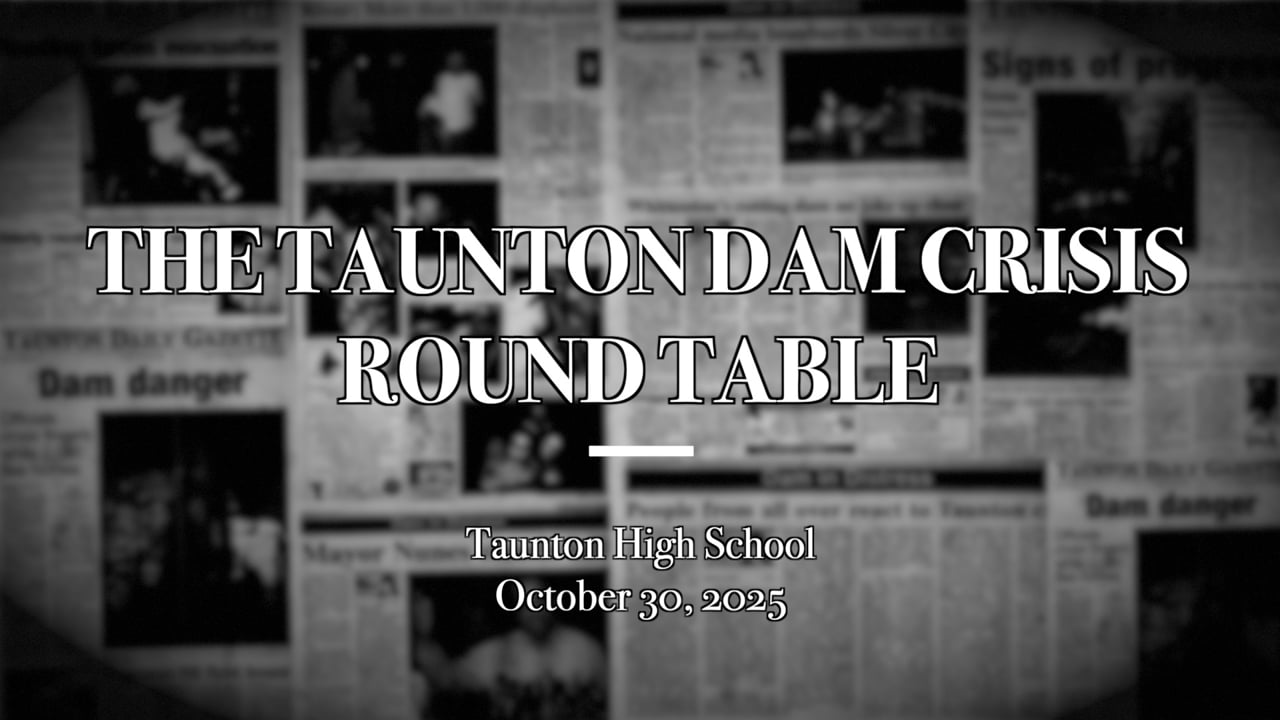 The Taunton Dam Crisis Round Table - Dam in Distress